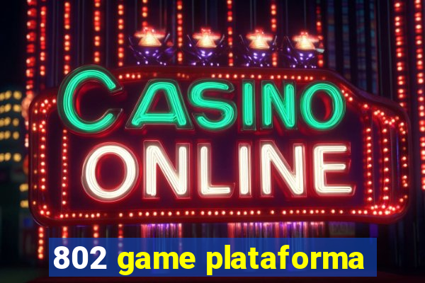 802 game plataforma